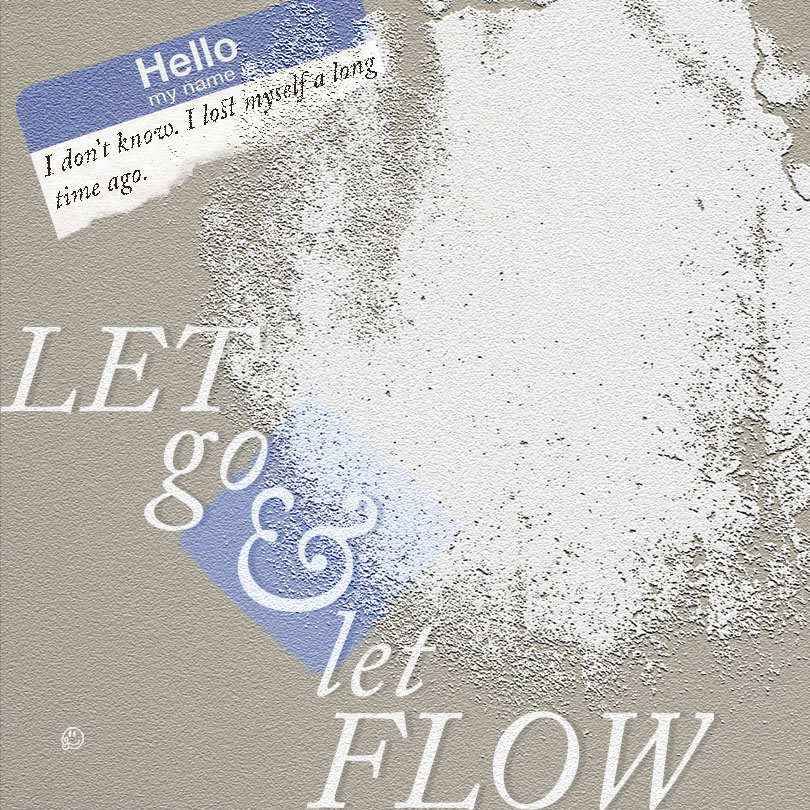 LET GO & LET FLOW